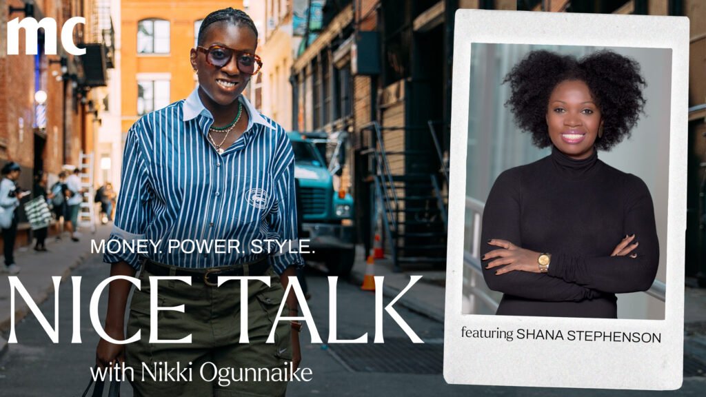 A photo of Nikki Ogunnaike with an inset photo of Shana Stephenson with the words &quot;Money. Power. Style. Nice Talk with Nikki Ogunnaike&quot;