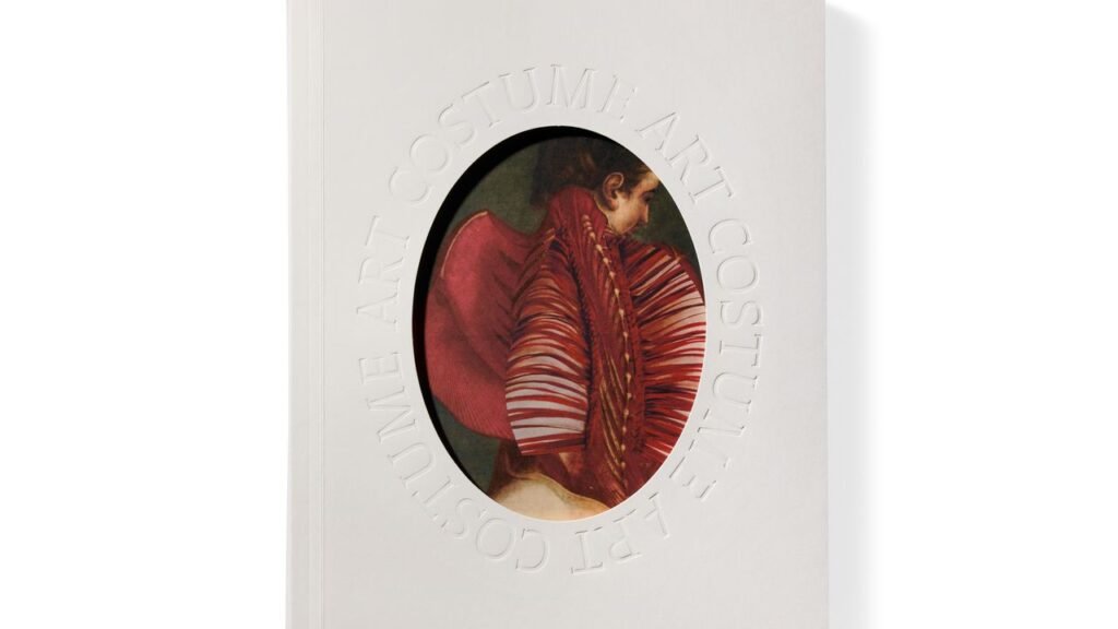 A First Look at the Met’s “Costume Art” Catalog A First Look at the Met’s “Costume Art” Catalog